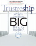What's the Next Big Thing for Boards?, November/December 2011