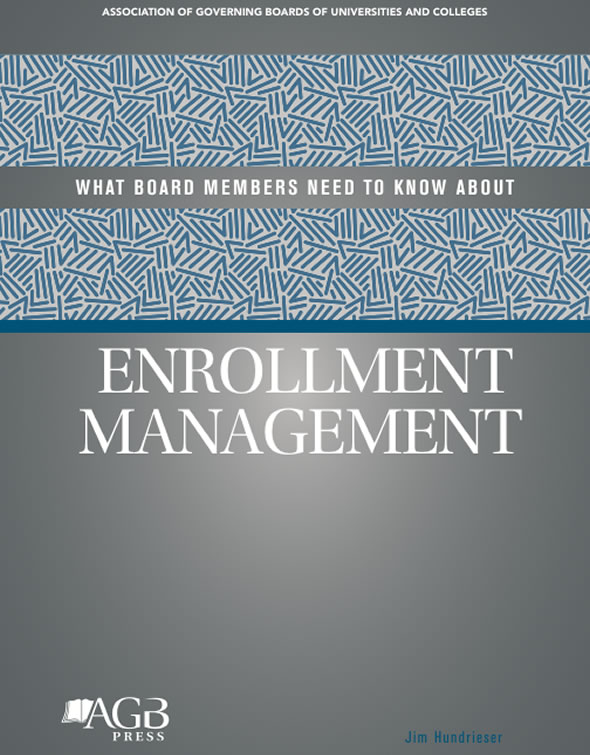 What Board Members Need to Know about Enrollment Management