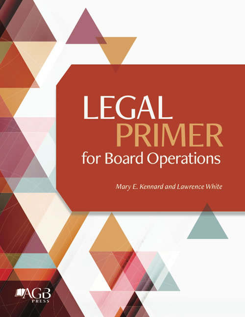 Legal Primer for Board Operations by Mary E. Kennard and Lawrence White