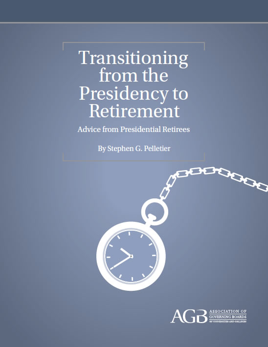 Transitioning from the Presidency to Retirement by Stephen G. Pelletier