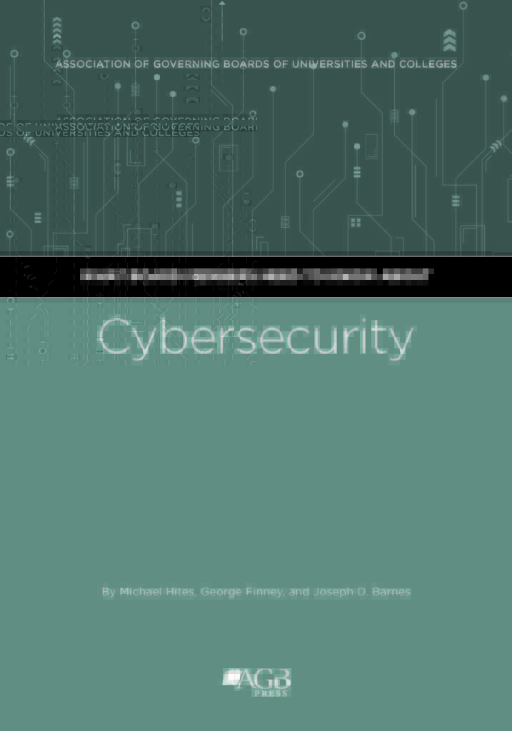 What Board Members Need to Know About Cybersecurity by Michael Hites, George Finney, and Joseph D. Barnes