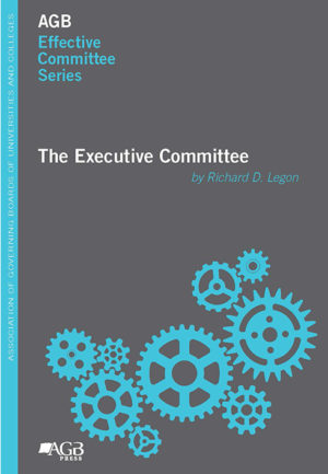 "The Executive Committee" by Richard D. Legon from AGB Effective Series