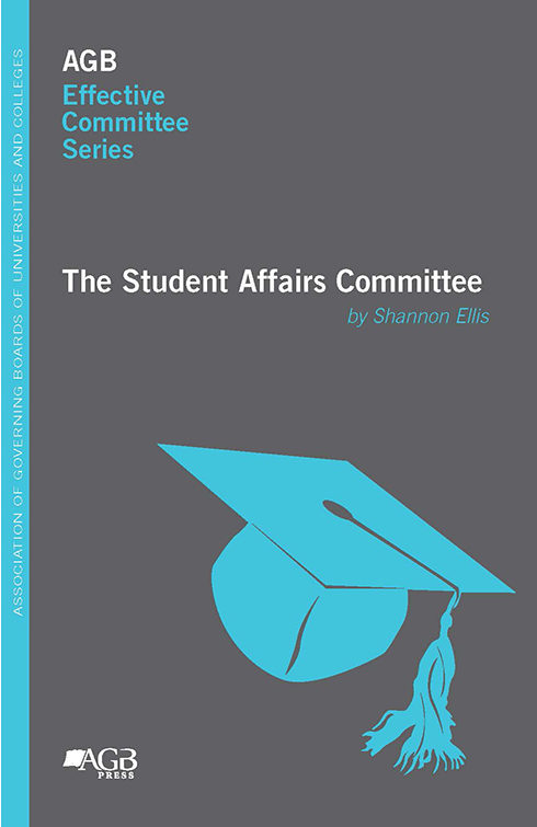 AGB Effective Committee Series: The Student Affairs Committee