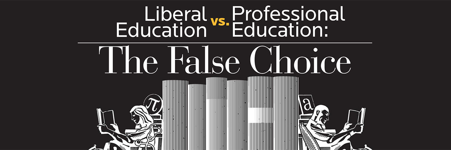 liberal-education-vs-professional-education-the-false-choice-agb