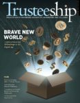 AGB Trusteeship Magazine: November/December 2019 with cover article "Brave New World - Cryptocurrency and Philanthropy in the Digital Age"