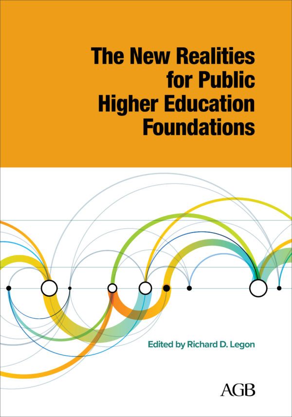 front cover of book titled "The New Realities for Public Higher Education Foundations" edited by Richard D. Legon
